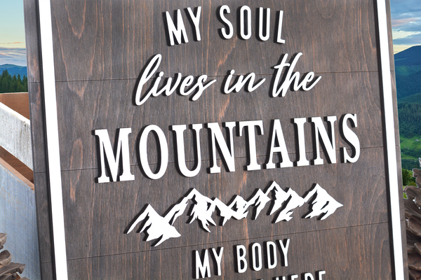 Mountain Soul | Wood Sign