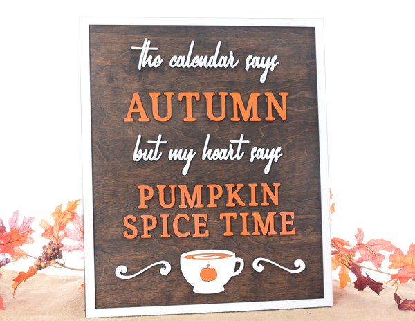 Pumpkin Spice Time | Wood Sign