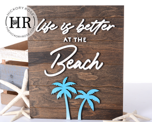 Better at the Beach | Wood Sign