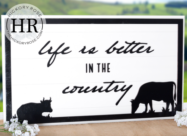 Better in the Country | Wood Sign