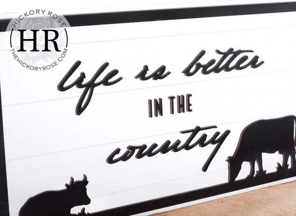Better in the Country | Wood Sign